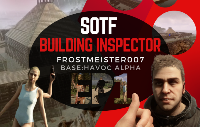 SOTF Building inspector episode 1