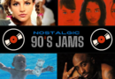 PL: “Nostalgic Jams” 90s Classic Hits