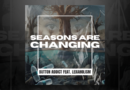 Seasons are Changing, ft Lexaholism